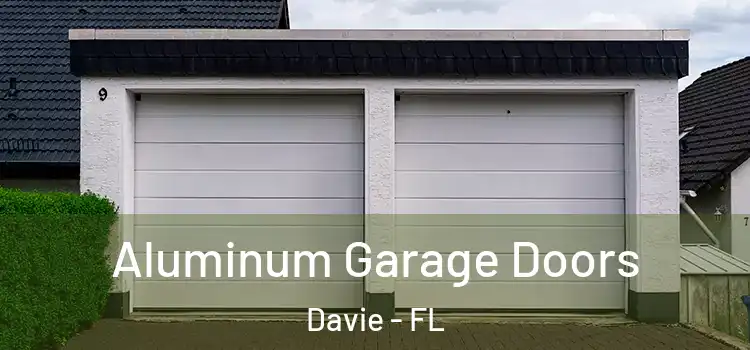  Aluminum Garage Doors Davie - FL