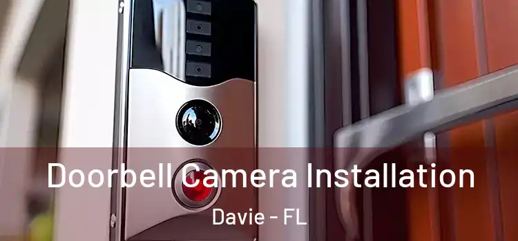  Doorbell Camera Installation Davie - FL