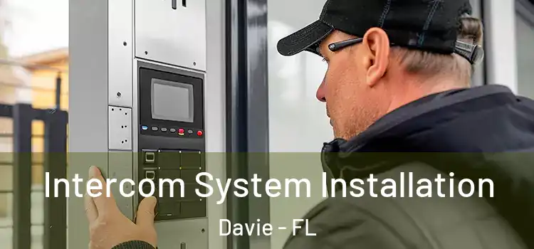  Intercom System Installation Davie - FL