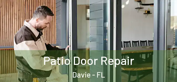 Patio Door Repair Davie - FL