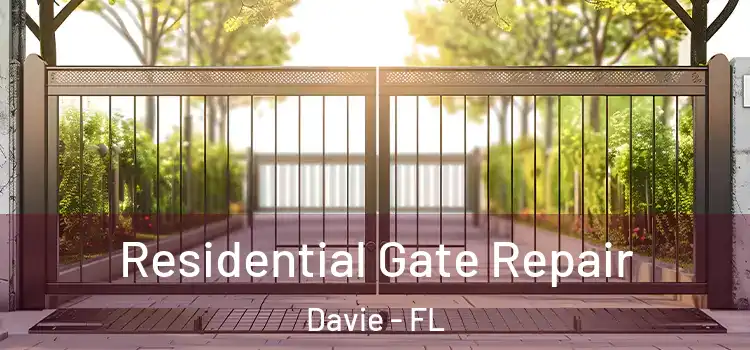 Residential Gate Repair Davie - FL