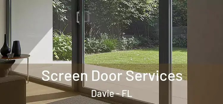 Screen Door Services Davie - FL