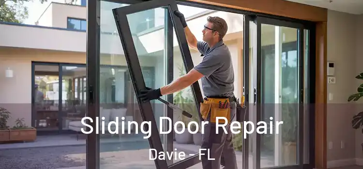 Sliding Door Repair Davie - FL